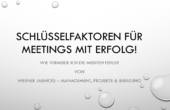 Erfolgreiche Meetings - die Schlüsselfaktoren