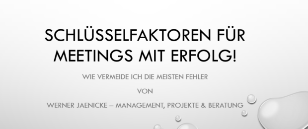 Erfolgreiche Meetings - die Schlüsselfaktoren